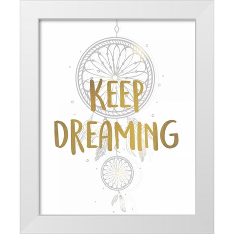 Keep Dreaming 1 White Modern Wood Framed Art Print by Allen, Kimberly