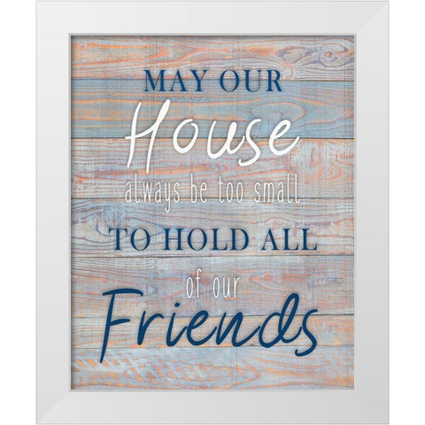 May our House White Modern Wood Framed Art Print by Kimberly, Allen