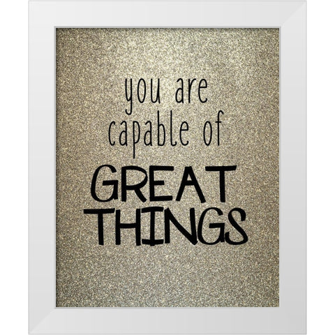 Great Things White Modern Wood Framed Art Print by Kimberly, Allen