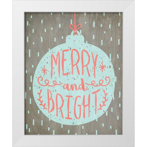Merry and Bright 3 White Modern Wood Framed Art Print by Kimberly, Allen