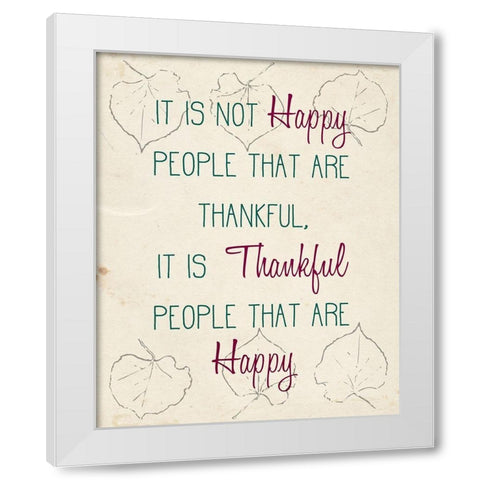 It is not Happy People White Modern Wood Framed Art Print by Kimberly, Allen