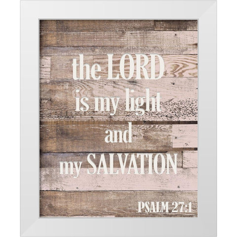 The Lord is my Light White Modern Wood Framed Art Print by Kimberly, Allen