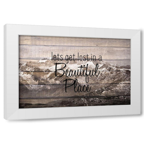 Lets get Lost White Modern Wood Framed Art Print by Kimberly, Allen
