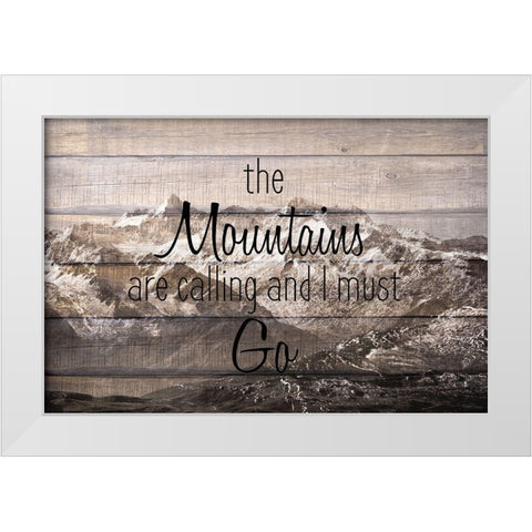 The Mountains are Calling White Modern Wood Framed Art Print by Kimberly, Allen