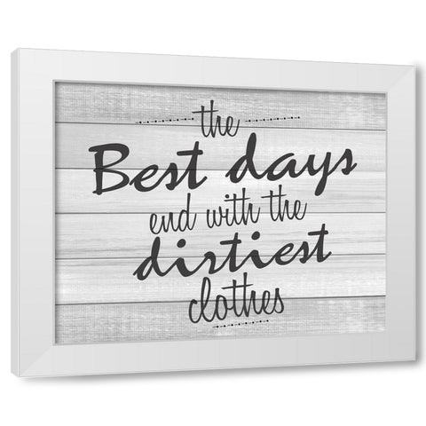 The Best Days White Modern Wood Framed Art Print by Kimberly, Allen