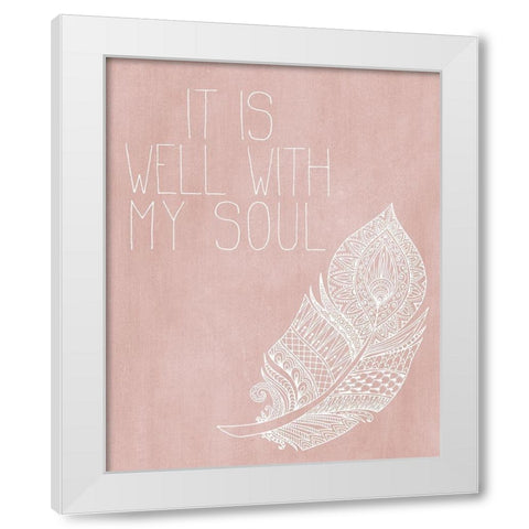 It is Well with my Soul Pink White Modern Wood Framed Art Print by Kimberly, Allen