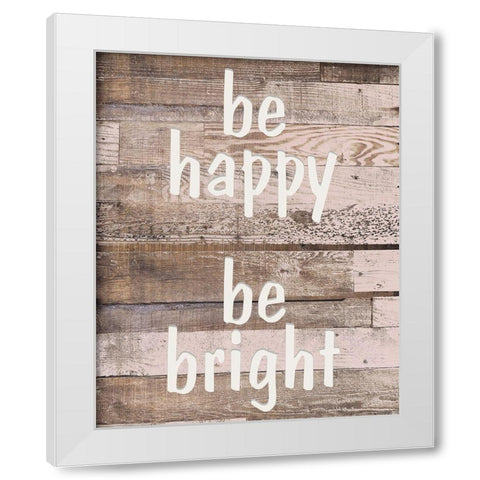 Be Bright White Modern Wood Framed Art Print by Kimberly, Allen
