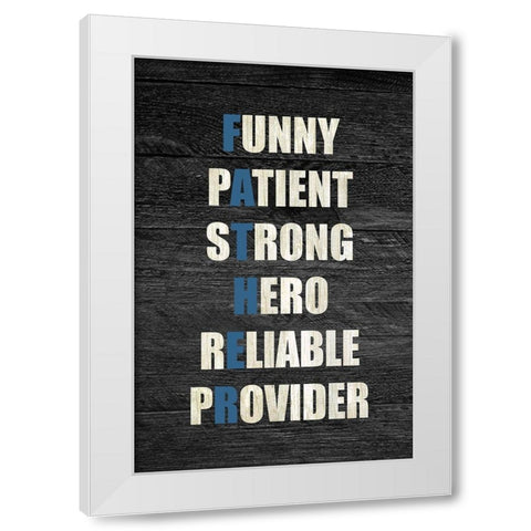 FATHER White Modern Wood Framed Art Print by Kimberly, Allen