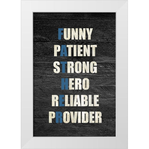 FATHER White Modern Wood Framed Art Print by Kimberly, Allen