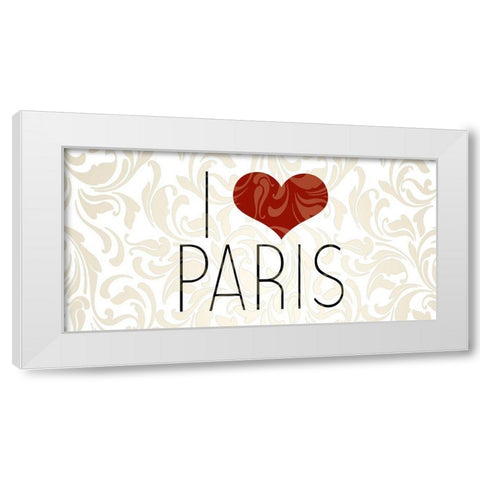 I Love Paris 3 White Modern Wood Framed Art Print by Kimberly, Allen