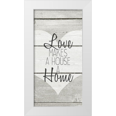 Love Makes White Modern Wood Framed Art Print by Kimberly, Allen