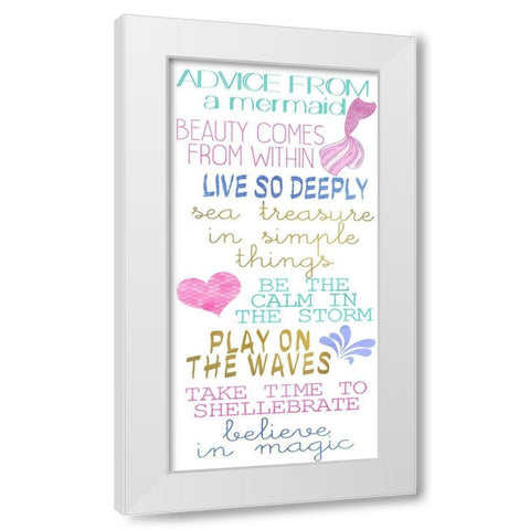 Advice from a Mermaid White Modern Wood Framed Art Print by Kimberly, Allen