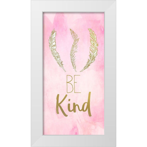 Always Be 1 White Modern Wood Framed Art Print by Kimberly, Allen