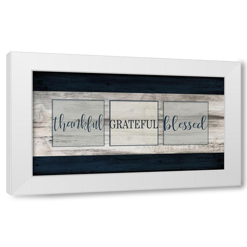 Thankful Grateful Blessed Plank White Modern Wood Framed Art Print by Kimberly, Allen