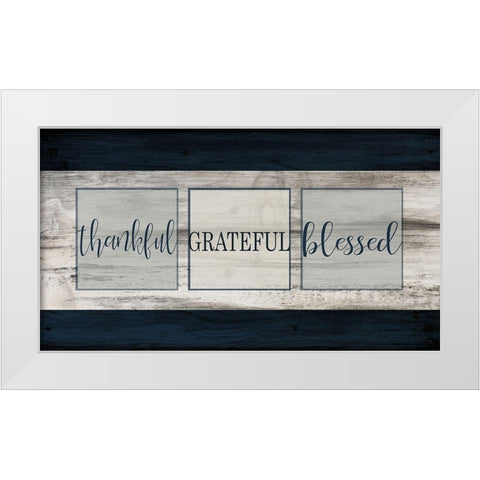 Thankful Grateful Blessed Plank White Modern Wood Framed Art Print by Kimberly, Allen