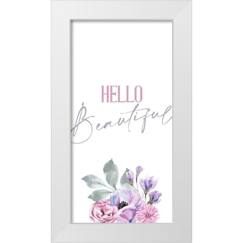Hello Beautiful 1 White Modern Wood Framed Art Print by Allen, Kimberly