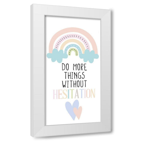 Do More Things v1 White Modern Wood Framed Art Print by Allen, Kimberly