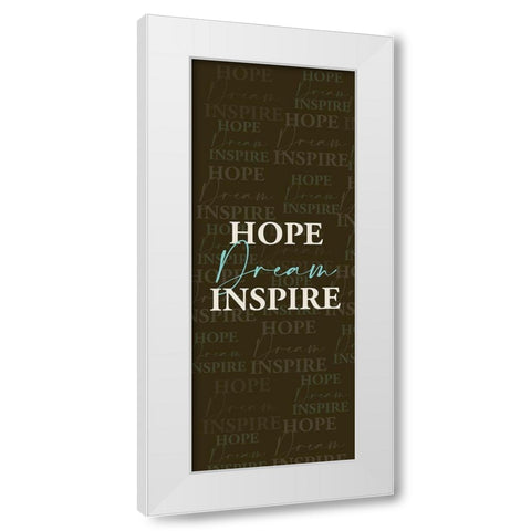 Hope Dream White Modern Wood Framed Art Print by Allen, Kimberly