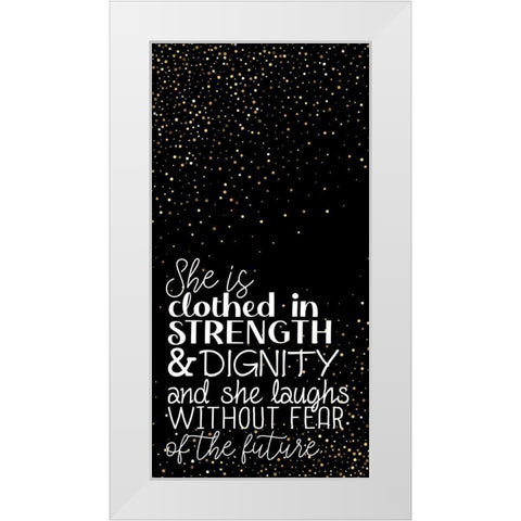 Strength and Dignity White Modern Wood Framed Art Print by Allen, Kimberly