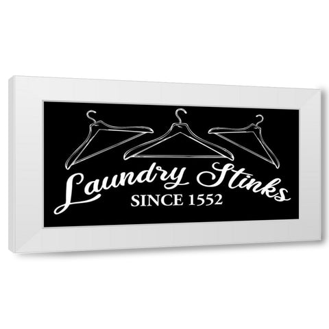 Laundry Stinks White Modern Wood Framed Art Print by Allen, Kimberly