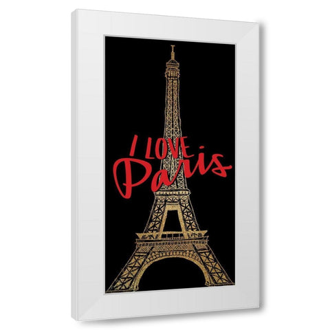 I Love Paris 1 White Modern Wood Framed Art Print by Allen, Kimberly