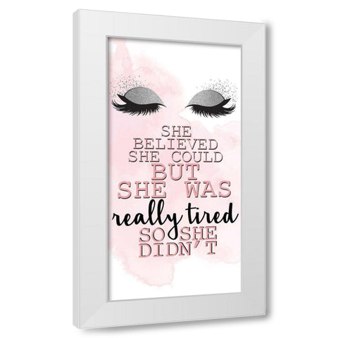 _Really Tired 1 White Modern Wood Framed Art Print by Allen, Kimberly