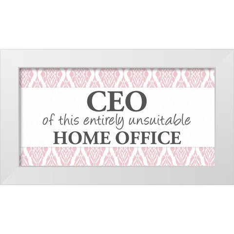 CEO White Modern Wood Framed Art Print by Allen, Kimberly