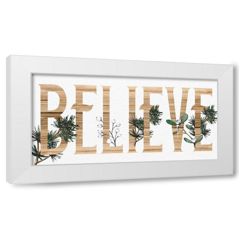 Believe Wood White Modern Wood Framed Art Print by Allen, Kimberly