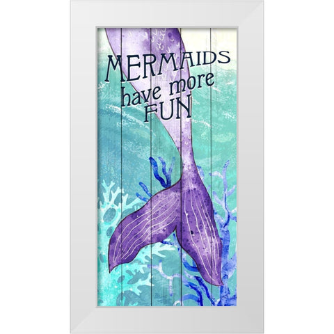 Have More Fun White Modern Wood Framed Art Print by Allen, Kimberly