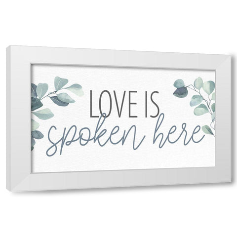 Love Is Spoken White Modern Wood Framed Art Print by Allen, Kimberly