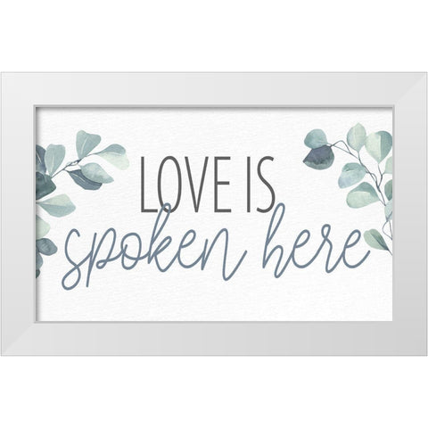 Love Is Spoken White Modern Wood Framed Art Print by Allen, Kimberly