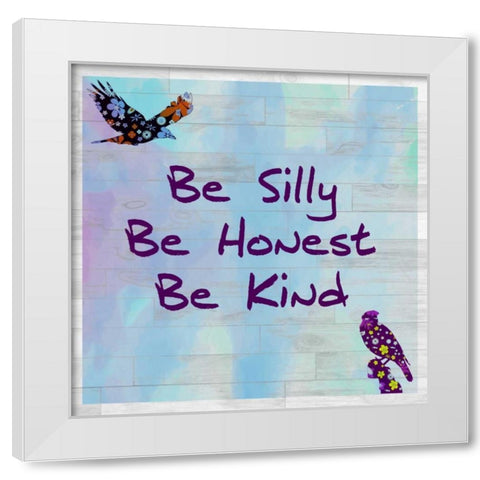 Be Silly White Modern Wood Framed Art Print by Allen, Kimberly