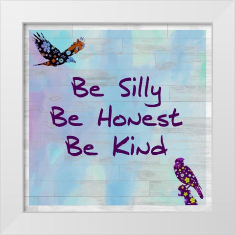 Be Silly White Modern Wood Framed Art Print by Allen, Kimberly