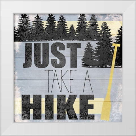 Just take a Hike White Modern Wood Framed Art Print by Kimberly, Allen