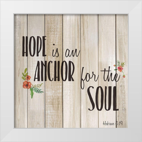 Hope is an Anchor White Modern Wood Framed Art Print by Kimberly, Allen