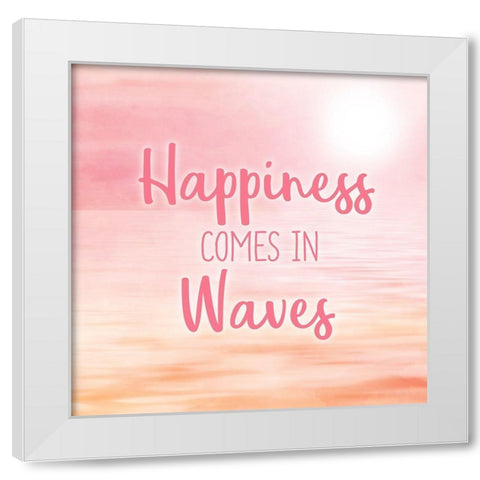 Happiness comes in Waves White Modern Wood Framed Art Print by Kimberly, Allen