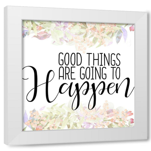 Good Things White Modern Wood Framed Art Print by Kimberly, Allen
