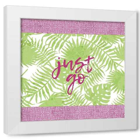 Just Go White Modern Wood Framed Art Print by Kimberly, Allen