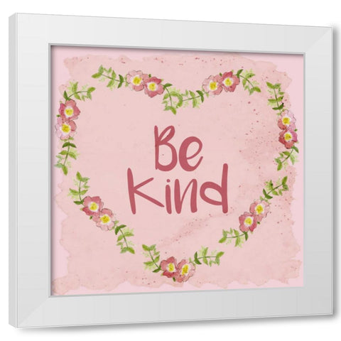 Be Kind White Modern Wood Framed Art Print by Allen, Kimberly
