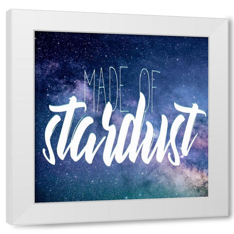 Made of Stardust White Modern Wood Framed Art Print by Kimberly, Allen