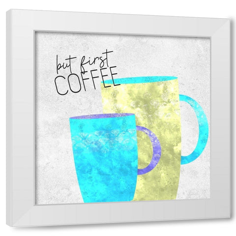 Coffee Time 3 White Modern Wood Framed Art Print by Kimberly, Allen