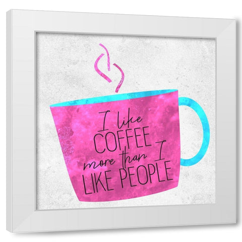 Coffee Time 11 White Modern Wood Framed Art Print by Kimberly, Allen