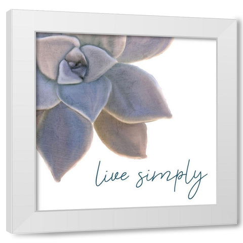 Live Simply White Modern Wood Framed Art Print by Kimberly, Allen