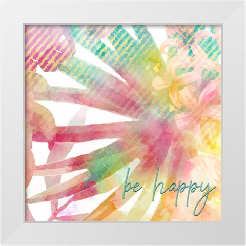Be Happy 1 White Modern Wood Framed Art Print by Kimberly, Allen
