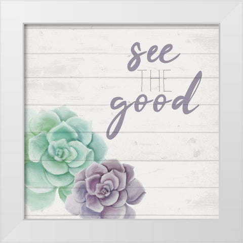 See the Good White Modern Wood Framed Art Print by Kimberly, Allen