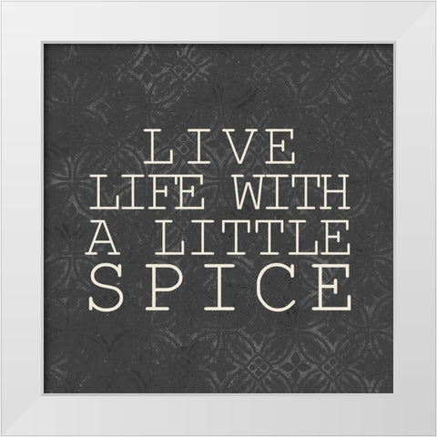A Little Spice White Modern Wood Framed Art Print by Kimberly, Allen