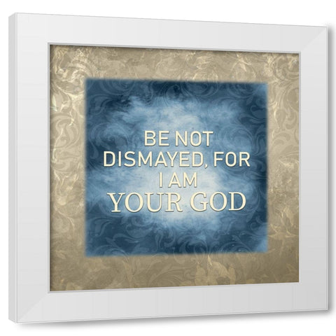 Isaiah 41-2 White Modern Wood Framed Art Print by Kimberly, Allen