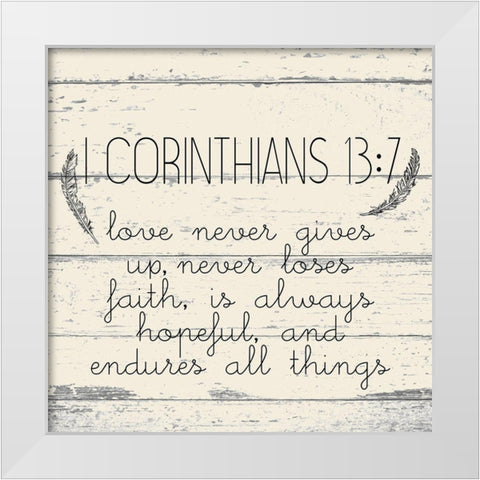 I Corinthians 13 7 Cream Wood White Modern Wood Framed Art Print by Kimberly, Allen