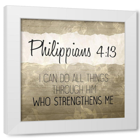 Philippians 4 13 Cream White Modern Wood Framed Art Print by Kimberly, Allen