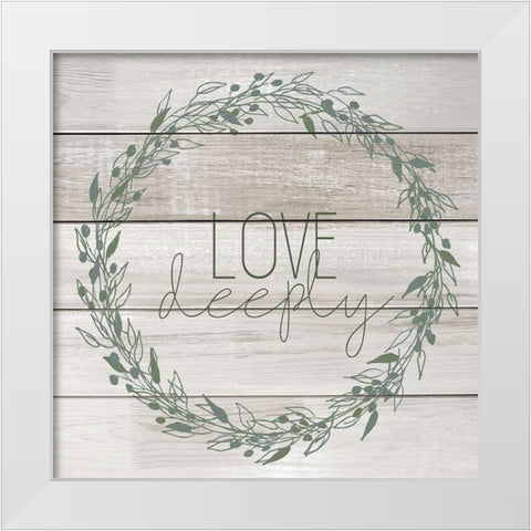 Love Deeply Wreath White Modern Wood Framed Art Print by Kimberly, Allen